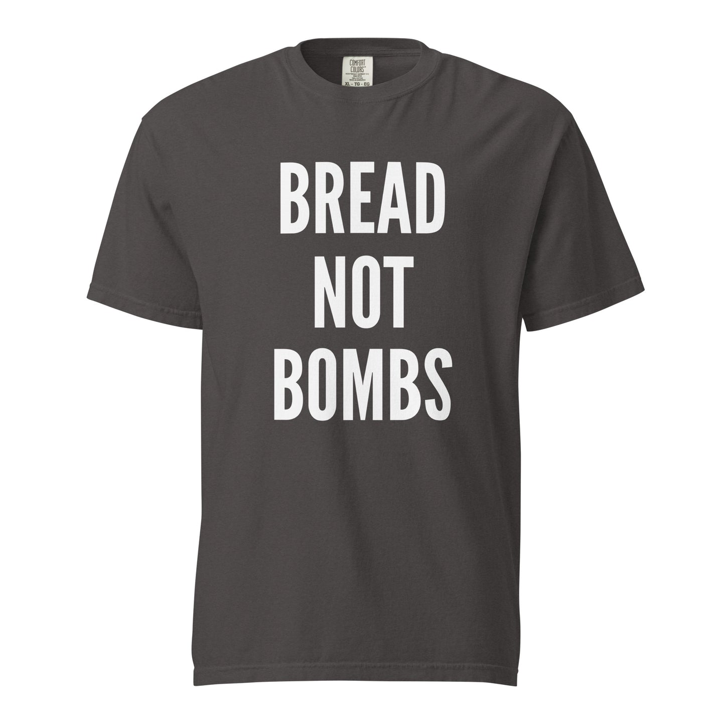 BREAD NOT BOMBS T SHIRT