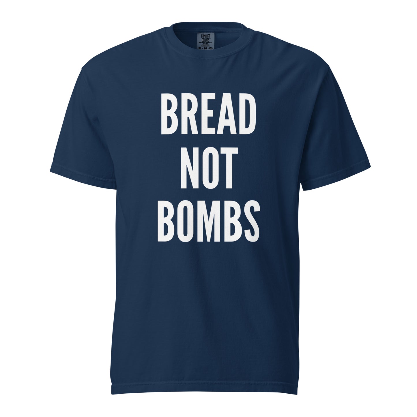BREAD NOT BOMBS T SHIRT