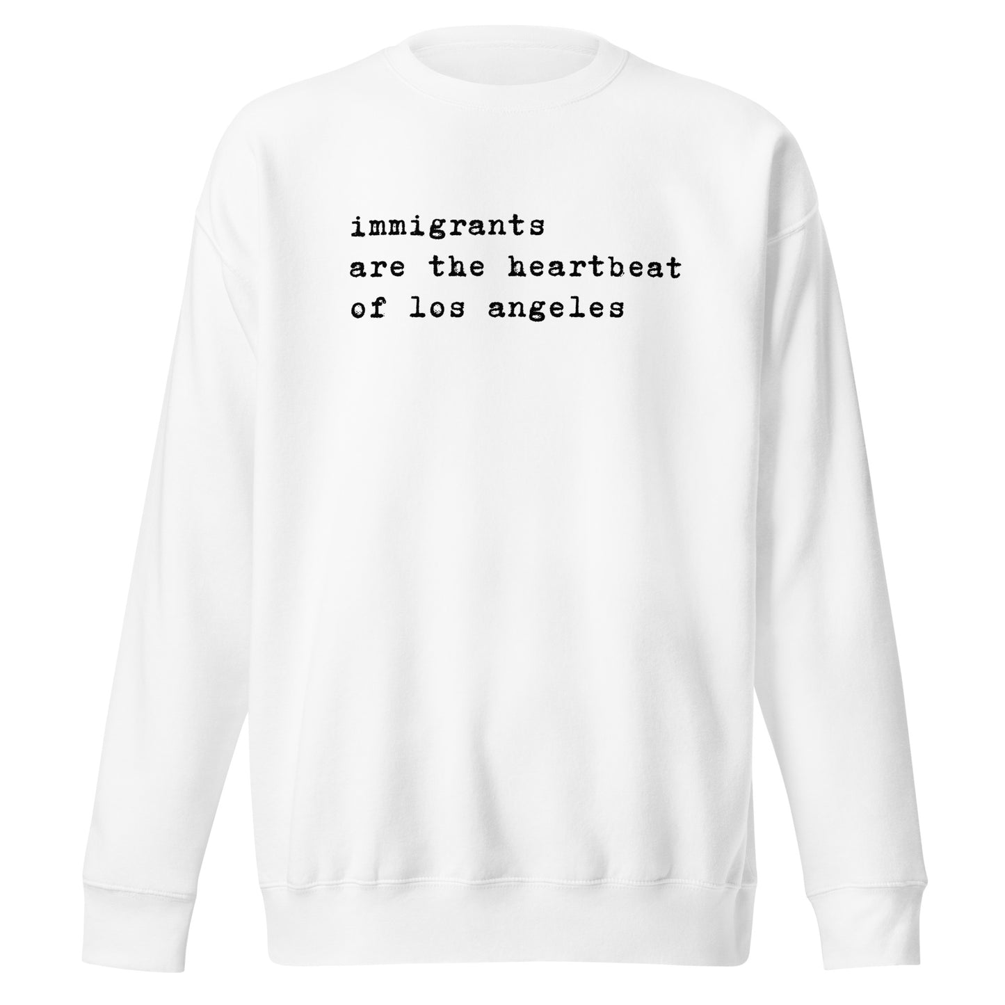 LA IMMIGRANTS SWEATSHIRT