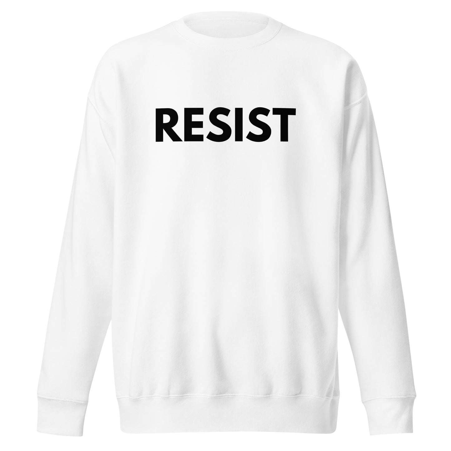 RESIST SWEATSHIRT