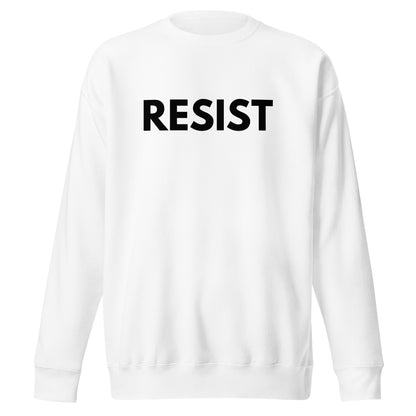 RESIST SWEATSHIRT