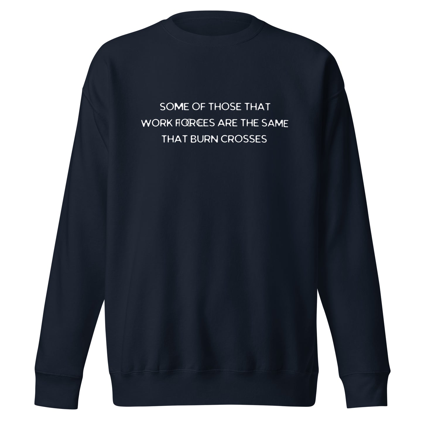 THEY BURN CROSSES SWEATSHIRT