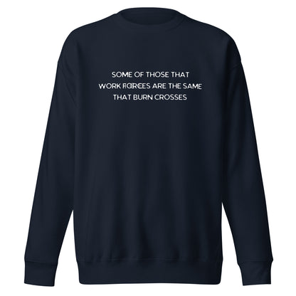THEY BURN CROSSES SWEATSHIRT