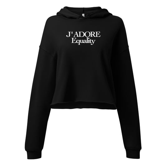 J'ADORE EQUALITY CROPPED HOODIE