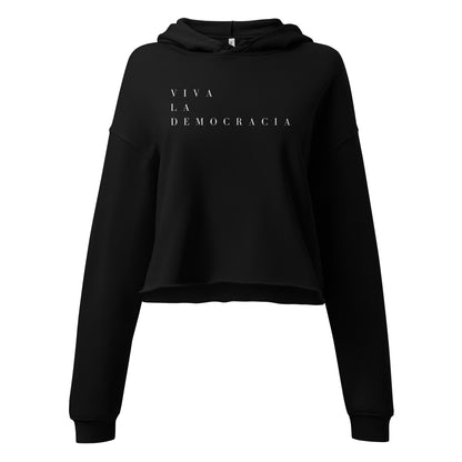 VIVA LA DEMOCRACIA CROPPED HOODIE