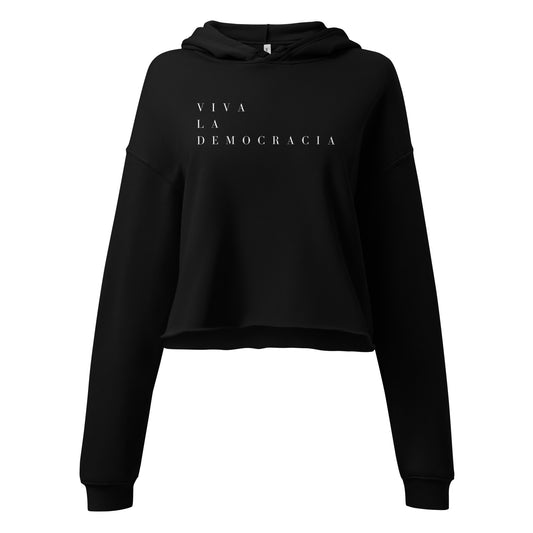 VIVA LA DEMOCRACIA CROPPED HOODIE