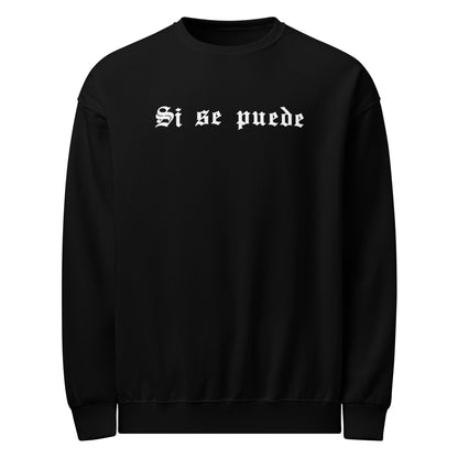 SI SE PUEDE SWEATSHIRT