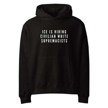 ICE IS HIRING HOODIE