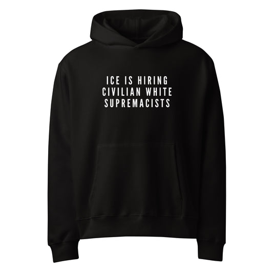 ICE IS HIRING HOODIE