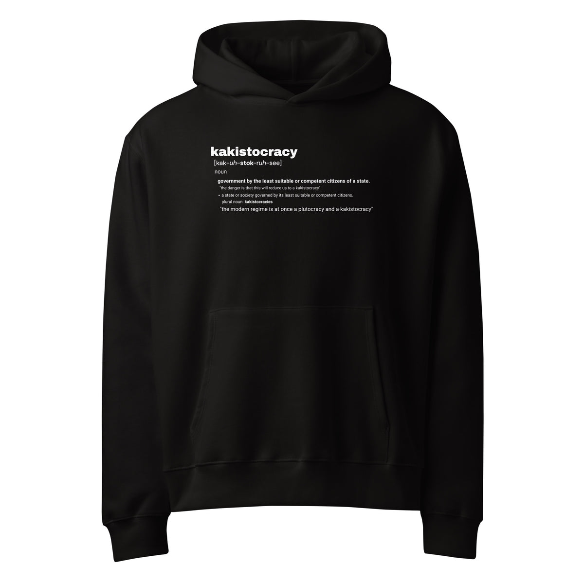 KAKISTOCRACY HOODIE
