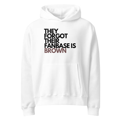 THEIR FANBASE IS BROWN HOODIE