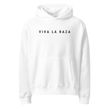 VIVA LA RAZA HOODIE