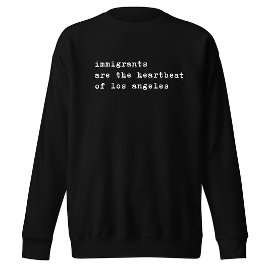 LA IMMIGRANTS SWEATSHIRT