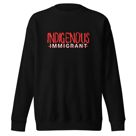 INDIGENOUS SWEATSHIRT