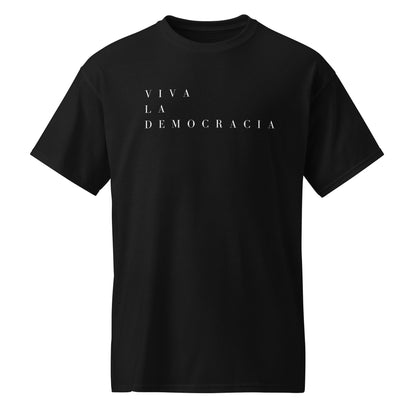 VIVA LA DEMOCRACIA TEE